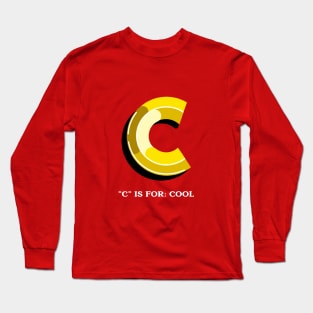 C is for cool Long Sleeve T-Shirt